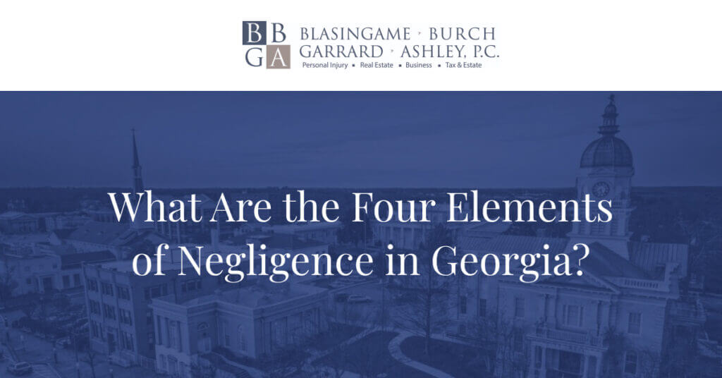 4 elements of negligence in Georgia